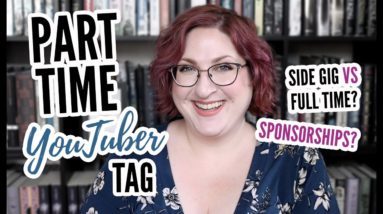 Doing YouTube Full-Time? Sponsorships? | Part Time YouTuber Tag